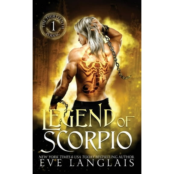The Thirteenth Zodiac Legend of Scorpio, Book 1, (Paperback)