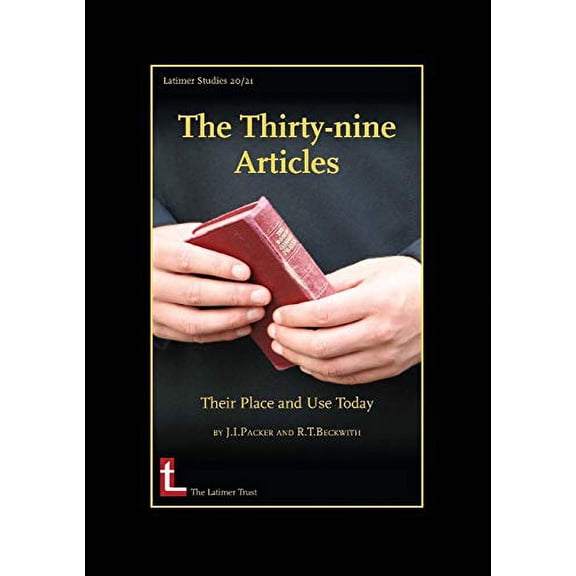 Pre-Owned The Thirty-Nine Articles: Their Place and Use Today (Paperback) 0946307563 9780946307562