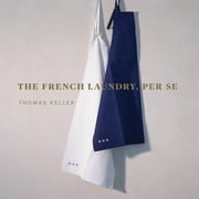 Thomas Keller Library The French Laundry, Per Se, Hardcover