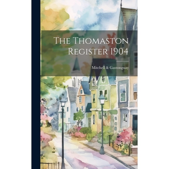 The Thomaston Register 1904 (Hardcover)