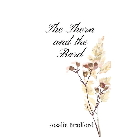 The Thorn and the Bard, (Paperback)