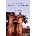thumbnail image 1 of The Thought of Nirad C. Chaudhuri, (Hardcover), 1 of 1