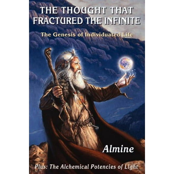 The Thought that Fractured the Infinite: The Genesis of Individuated Life, (Paperback)