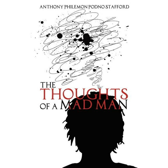 The Thoughts of a Mad Man, (Paperback)