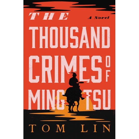 The Thousand Crimes of Ming Tsu (Hardcover)