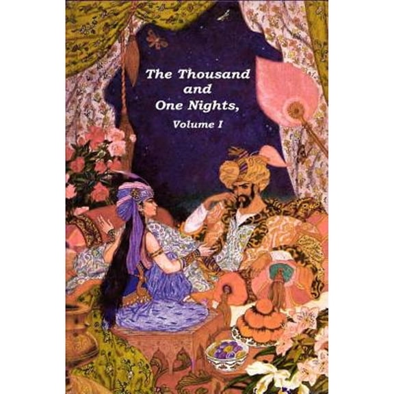 The Thousand and One Nights, Volume 1 (Paperback) by Anonymous