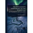 thumbnail image 1 of The Thousandth Anniversary Of The Norwegian Settlement In Iceland, (Paperback), 1 of 1