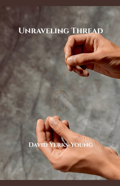 The Thread Collection Unravelling Thread, Book 3, (Paperback)