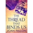 thumbnail image 1 of The Thread That Binds Us (Paperback), 1 of 1