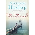 thumbnail image 1 of Pre-Owned The Thread. Victoria Hislop (Paperback) 0755377753 9780755377756, 1 of 1
