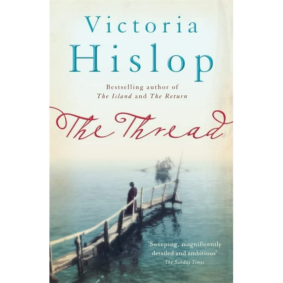 Pre-Owned The Thread. Victoria Hislop (Paperback) 0755377753 9780755377756