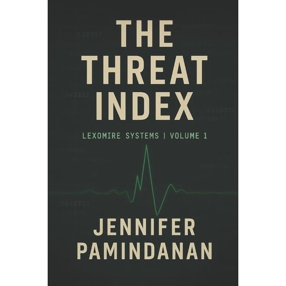 The Threat Index: Lexomire Systems Volume One, (Paperback)