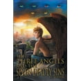thumbnail image 1 of The Three Angels and the Seven Deadly Sins, (Paperback), 1 of 1