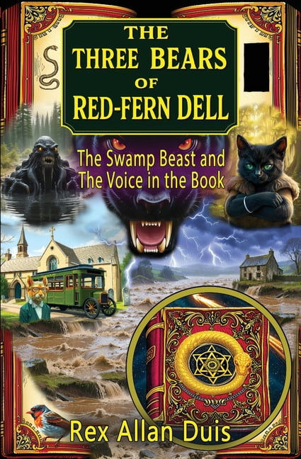 The Three Bears of Red-Fern Dell: The Swamp Beast and The Voice in the Book, (Paperback)