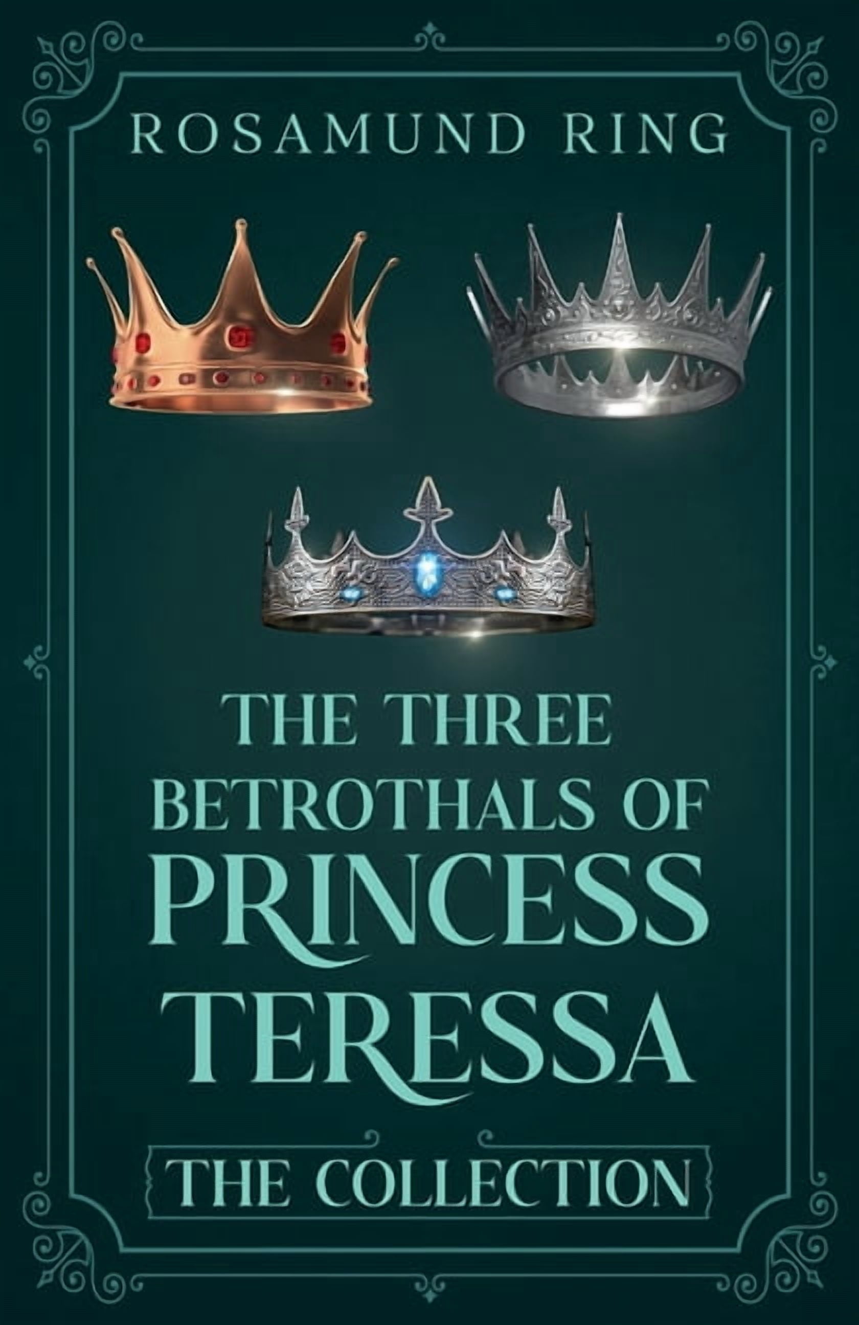 The Three Betrothals of Princess Teressa: The Collection, (Paperback)
