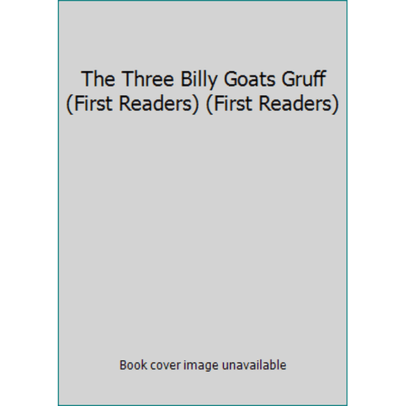 Pre-Owned The Three Billy Goats Gruff (First Readers) (First Readers) (Paperback) 075259432X 9780752594323