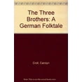 thumbnail image 1 of Pre-Owned The Three Brothers : A German Folktale (Hardcover) 9780399221958, 1 of 1