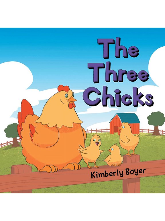 The Three Chicks, (Paperback)