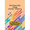 thumbnail image 1 of The Three Cities Trilogy: Lourdes, Volume 3, (Paperback), 1 of 1