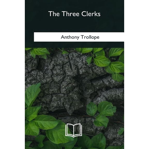 The Three Clerks, (Paperback)