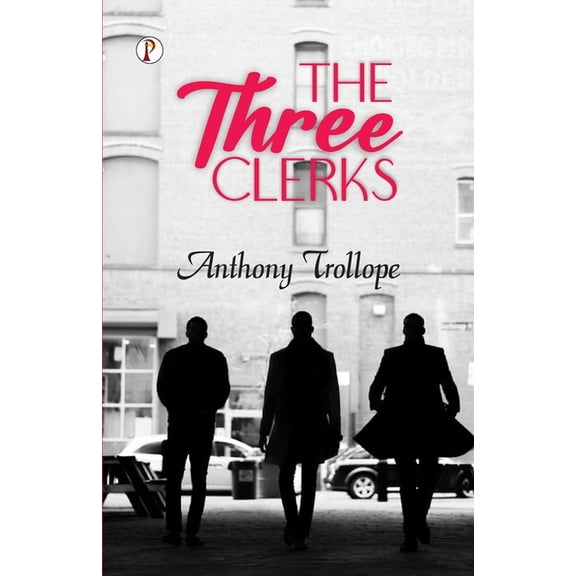 The Three Clerks, (Paperback)