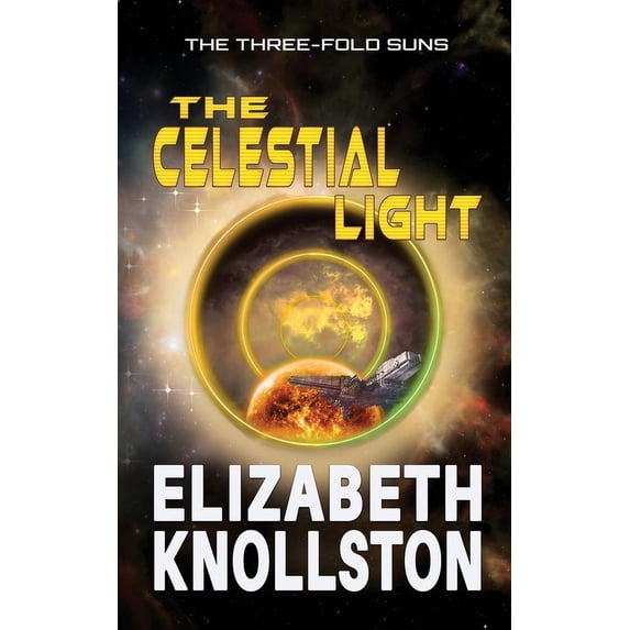 The Three-Fold Suns The Celestial Light, Book 5, (Paperback)