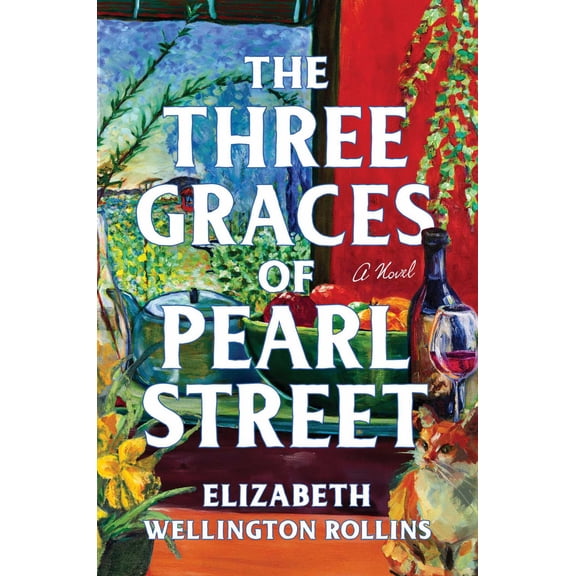 The Three Graces of Pearl Street: A Novel (Hardcover)