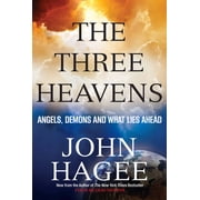The Three Heavens Angels, Demons and What Lies Ahead, Paperback