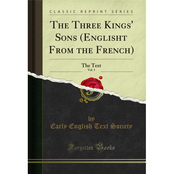 The Three Kings' Sons (Englisht From the French), Vol. 1: The Text (Classic Reprint)
