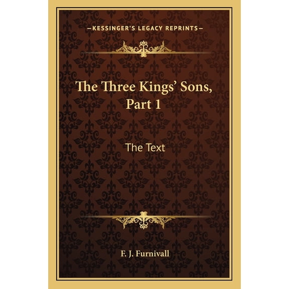The Three Kings' Sons, Part 1 : The Text (Paperback)
