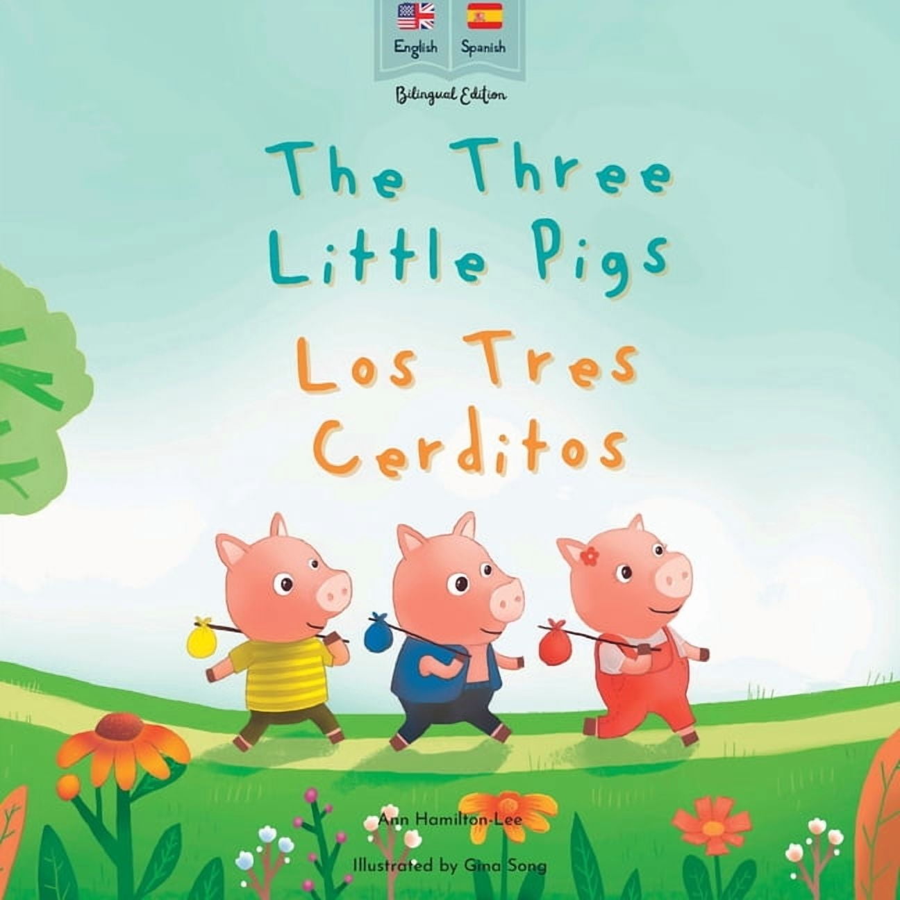 The Three Little Pigs Los Tres Cerditos: Bilingual Spanish & English book for children (Bilingual Spanish fairy tale, (Paperback)