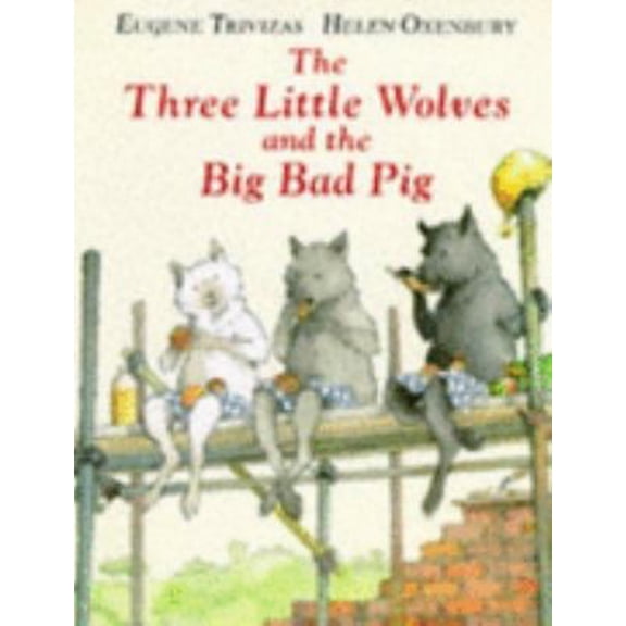 Pre-Owned The Three Little Wolves and the Big Bad Pig Hardcover