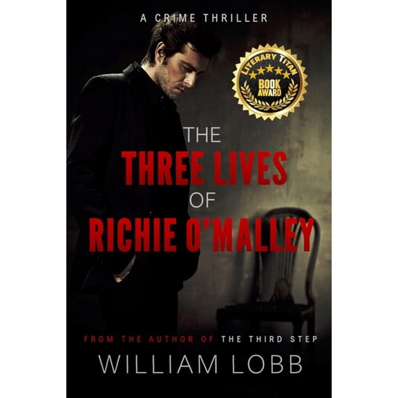 The Three Lives of Richie O'Malley: A Crime Thriller