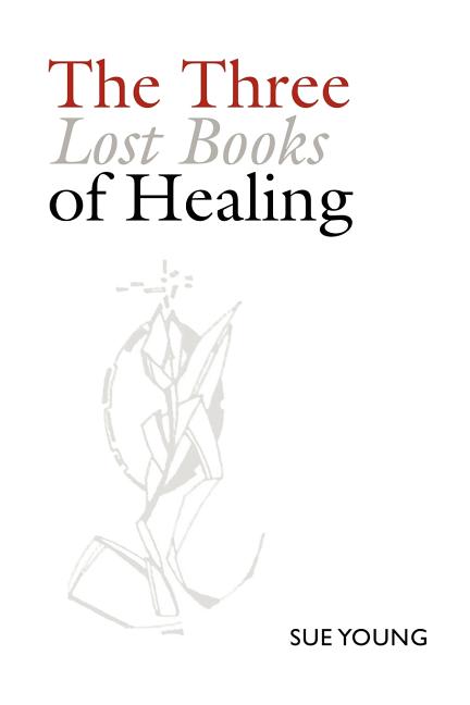 The Three Lost Books of Healing (Paperback) - image 1 of 1