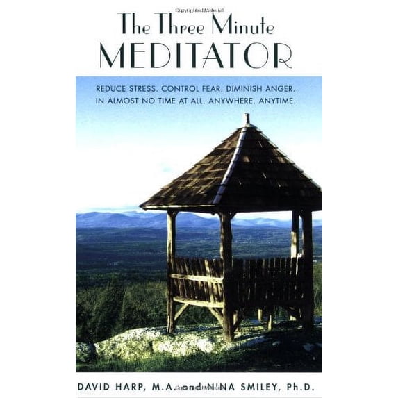 Pre-Owned The Three Minute Meditator (Paperback) 0918321433 9780918321435