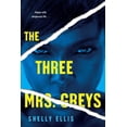 thumbnail image 1 of The Three Mrs. Greys: The Three Mrs. Greys (Series #1) (Paperback), 1 of 1