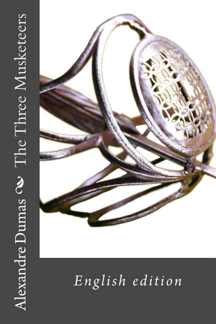 The Three Musketeers : English edition (Paperback)