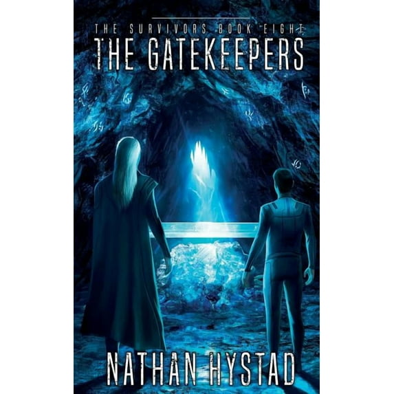The Gatekeepers The Survivors Book Eight Paperback 1079543376 9781079543377 Nathan Hystad