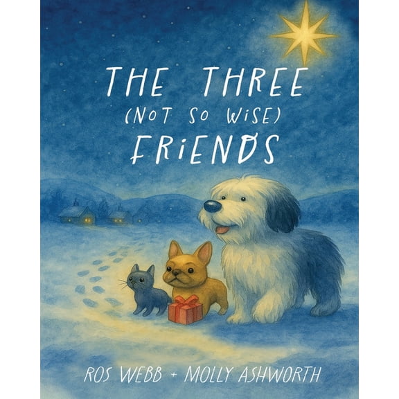 The Three (Not So Wise) Friends, (Paperback)