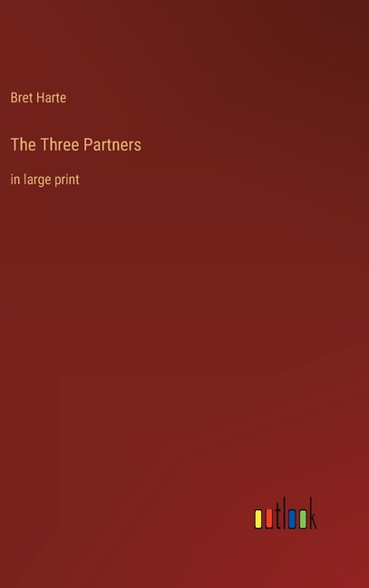 The Three Partners : in large print (Hardcover)