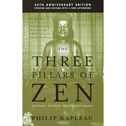 The Three Pillars of Zen Teaching, Practice, and Enlightenment, Paperback