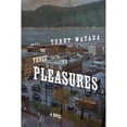 thumbnail image 1 of Pre-Owned The Three Pleasures (Paperback) 1772140953 9781772140958, 1 of 1