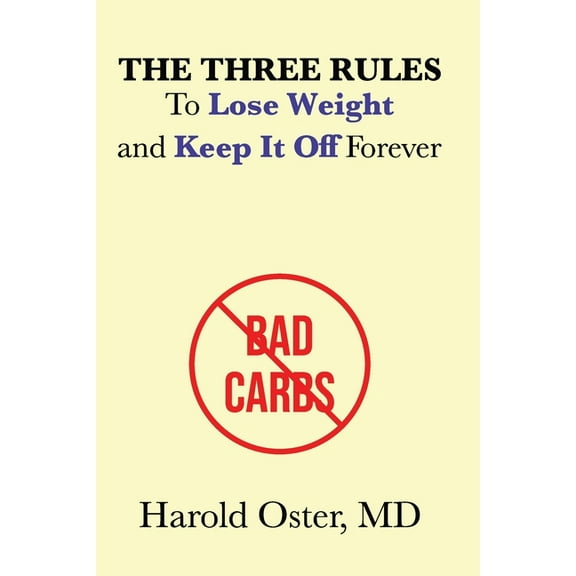 The Three Rules To Lose Weight And Keep It Off Forever