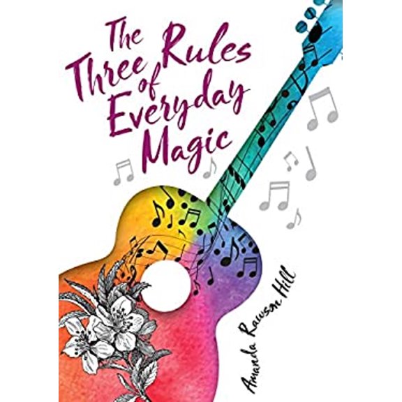 Pre-Owned The Three Rules of Everyday Magic (Hardcover) 1629799408 9781629799407