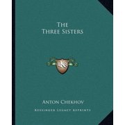 The Three Sisters, Paperback