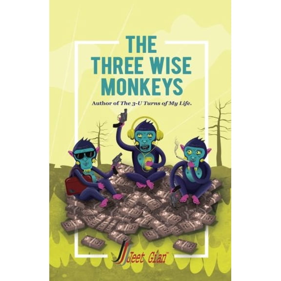 The Three Wise Monkeys Paperback 9352016181 9789352016181 Jeet Gian