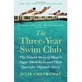 thumbnail image 1 of Pre-Owned The Three-Year Swim Club: The Untold Story of Maui's Sugar Ditch Kids and Their Quest for Olympic Glory (Paperback) 1455523453 9781455523450, 1 of 1
