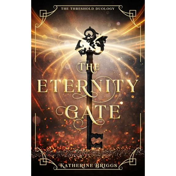 The Threshold Duology The Eternity Gate: Volume 1, (Hardcover)