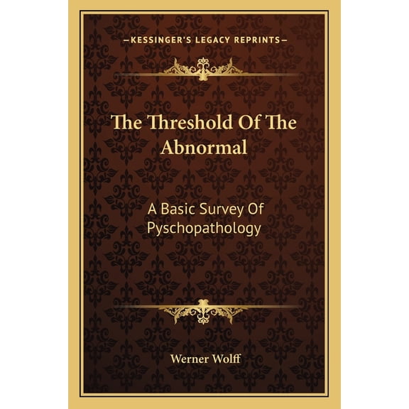 The Threshold Of The Abnormal : A Basic Survey Of Pyschopathology (Paperback)