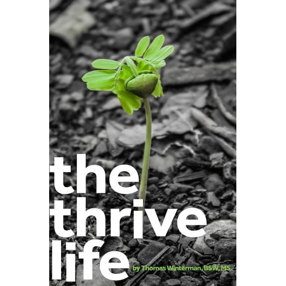 The Thrive Life (Paperback)